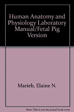 Laboratory Manual for Human Anatomy and Physiology Fetal Pig Version 2nd Edition PDF
