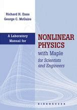 Laboratory Manual for Nonlinear Physics with Maple for Scientists and Engineers 1st Edition Doc