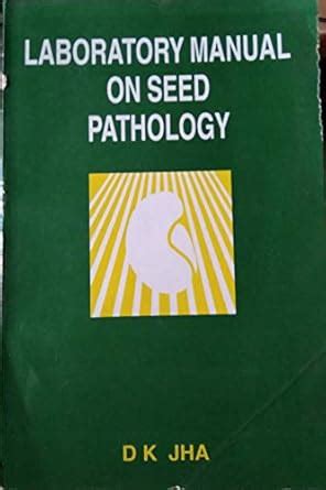 Laboratory Manual on Seed Pathology Reader