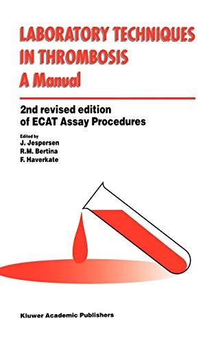 Laboratory Techniques in Thrombosis A Manual 2nd Edition Doc
