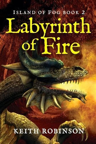 Labyrinth of Fire Island of Fog Book 2