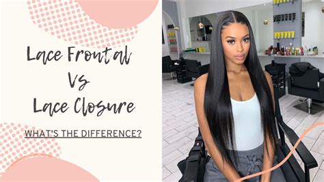 Lace Frontal vs. Lace Closure: The Ultimate Guide to Choosing the Perfect Piece for Your Weave