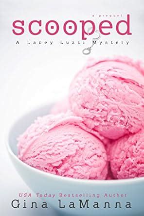 Lacey Luzzi Scooped a prequel novella Lacey Luzzi Mafia Mysteries Book 0 Epub