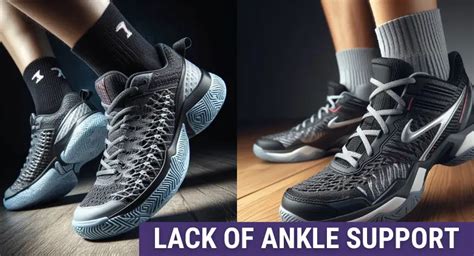 Lack of ankle support: