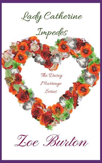 Lady Catherine Impedes Darcy Marriage Series Volume 2 Kindle Editon