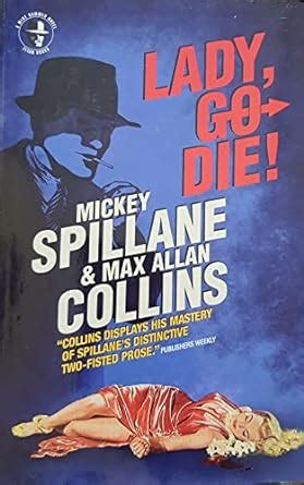 Lady Go Die A Mike Hammer Novel Mike Hammer Novels Kindle Editon