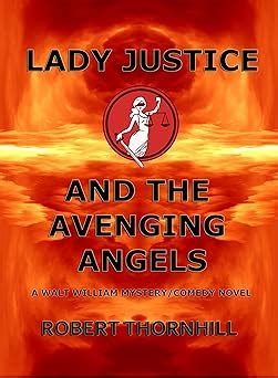 Lady Justice and the Avenging Angels Lady Justice Book 4 Reader