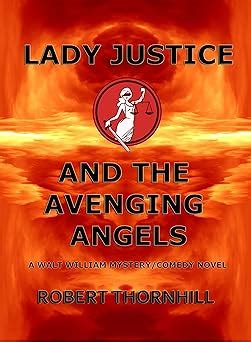 Lady Justice and the Avenging Angels Lady Justice Book 4 Reader