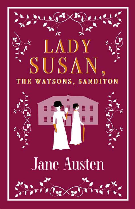 Lady Susan The Watsons Sanditon Reader