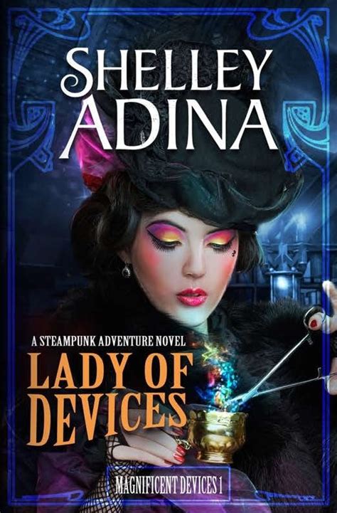 Lady of Devices A steampunk adventure novel Magnificent Devices Epub