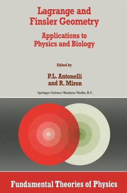 Lagrange and Finsler Geometry Applications to Physics and Biology Kindle Editon