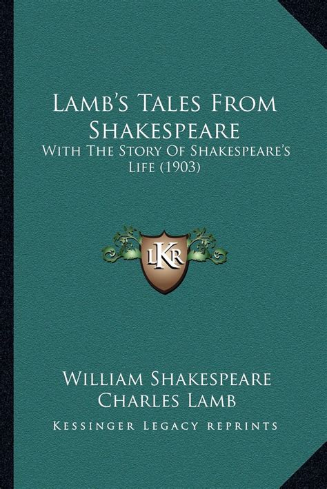 Lamb s Tales From Shakespeare With The Story Of Shakespeare s Life 1903 Reader