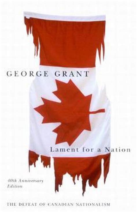 Lament for a Nation The Defeat of Canadian Nationalism Kindle Editon