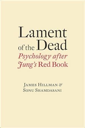 Lament of the Dead Psychology After Jung s Red Book PDF