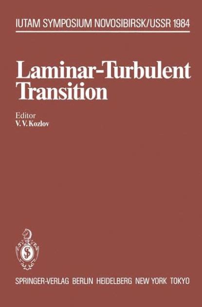 Laminar-Turbulent Transition Symposium, Novosibirsk, USSR July 913, 1984 PDF
