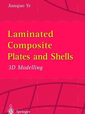 Laminated Composite Plates and Shells 3D Modelling 1st Edition Epub