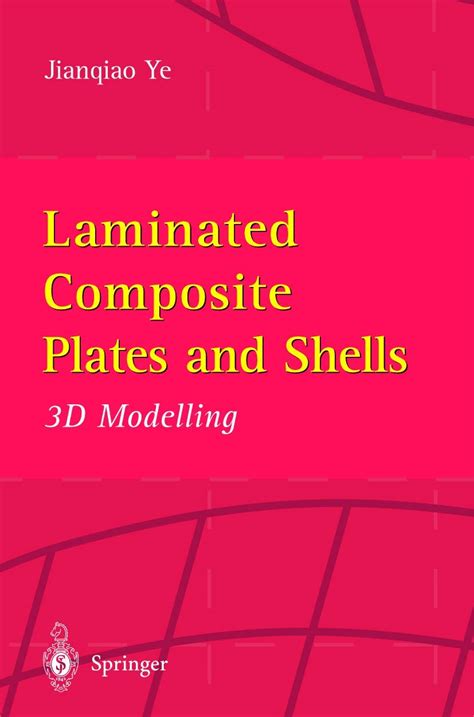 Laminated Composite Plates and Shells 3D Modelling 1st Edition Epub