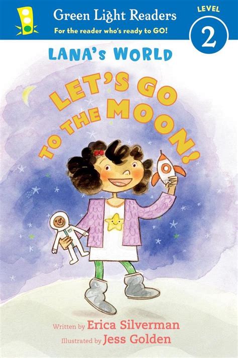 Lana s World Let s Go to the Moon Green Light Readers Level 2 Reader