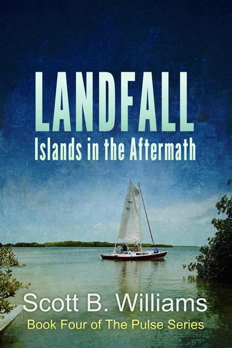 Landfall Islands in the Aftermath The Pulse Series Book 4 Kindle Editon