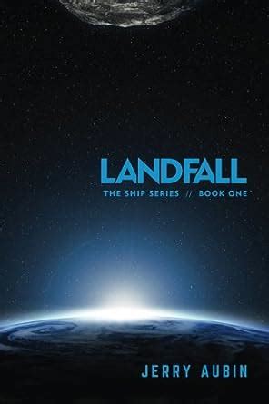 Landfall The Ship Series Book One Reader
