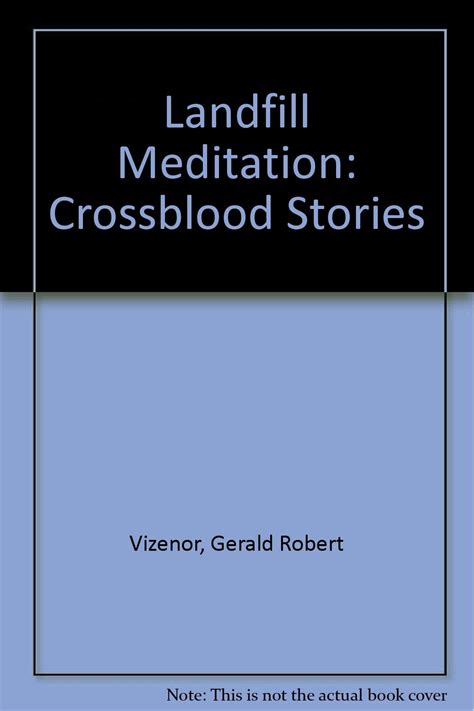 Landfill Meditation: Crossblood Stories Kindle Editon