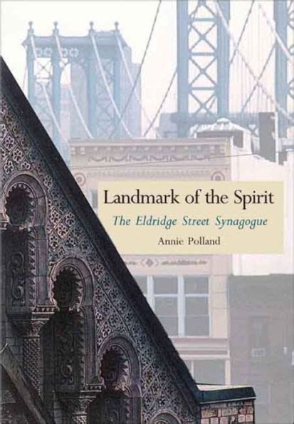 Landmark of the Spirit The Eldridge Street Synagogue PDF