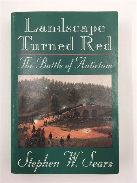 Landscape Turned Red The Battle of Antietam Reader