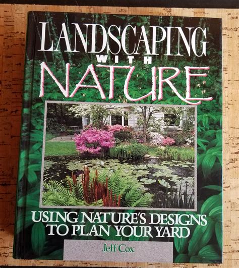 Landscaping With Nature Using Nature s Designs to Plan Your Yard Reader
