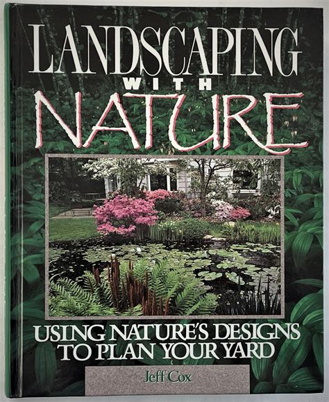 Landscaping With Nature Using Nature s Designs to Plan Your Yard Reader