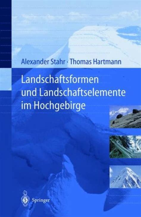 Landschaftsformen und Landschaftselemente im Hochgebirge PDF