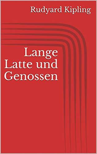 Lange Latte and Genossen German Edition Doc