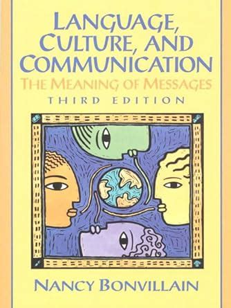 Language, Culture, and Communication: The Meaning of Messages (3rd Edition) Ebook Reader