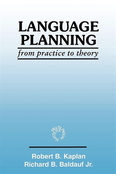 Language Planning from Practice to Theory Multilingual Matters Series No 108 Kindle Editon