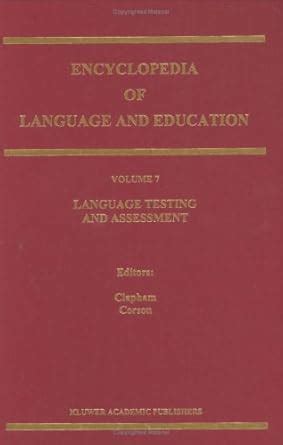 Language Testing and Assessment Encyclopedia of Language and Education, Vol. 7 1st Edition Epub