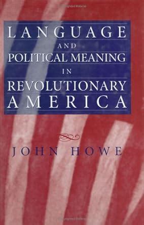 Language and Political Meaning in Revolutionary America PDF