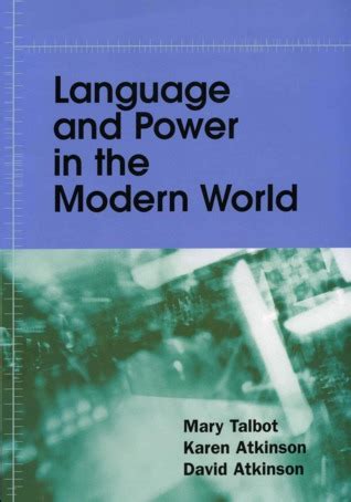 Language and Power in the Modern World Reader