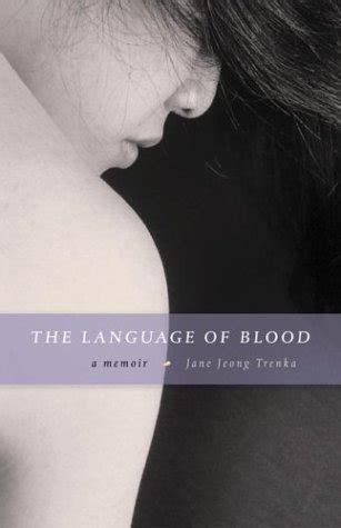 Language of Blood A Memoir Reader