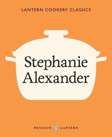 Lantern Cookery Classics Stephanie Alexander PDF