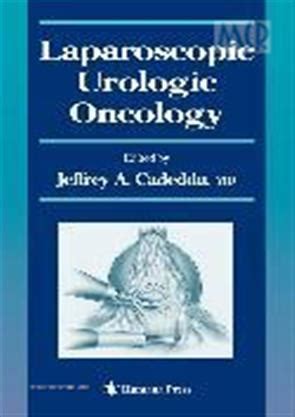 Laparoscopic Urologic Oncology 1st Edition Reader