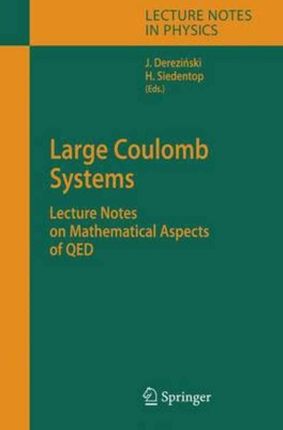 Large Coulomb Systems Lecture Notes on Mathematical Aspects of QED 1st Edition PDF