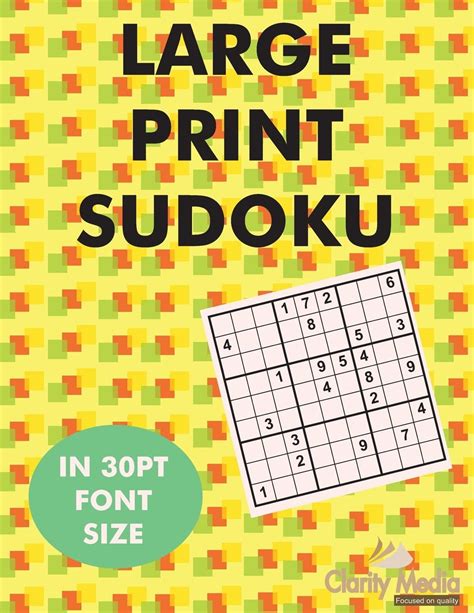 Large Print Sudoku 100 Sudoku Puzzles in Large Print 30pt Font Size Reader