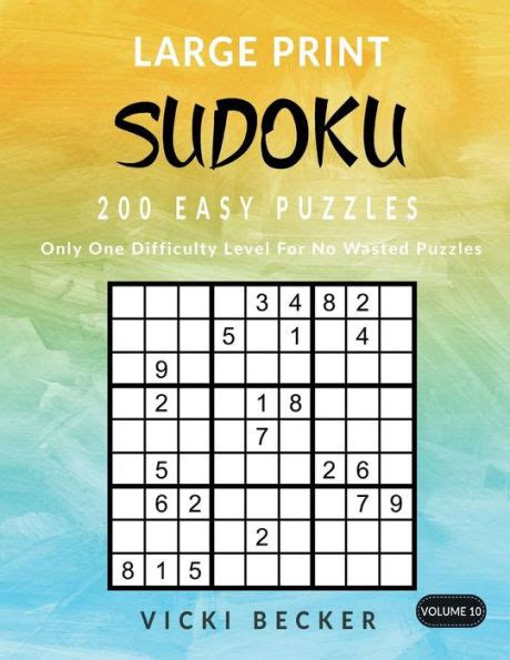 Large Print Sudoku 200 Easy Puzzles Only One Difficulty Level For No Wasted Puzzles Large Print Sudoku Puzzles Volume 2 Kindle Editon