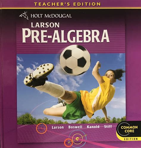 Larson Pre-Algebra Teacher s Edition Common Core Edition PDF