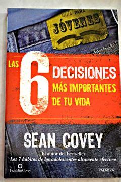 Las 6 Decisiones Mas Importantes De Tu Vida Guía para jóvenes Spanish Edition Kindle Editon