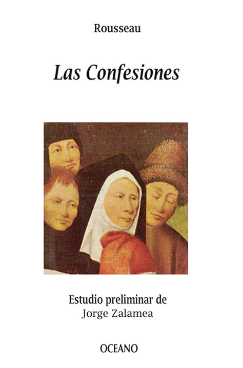 Las Confesiones Biblioteca Universal Spanish Edition Reader