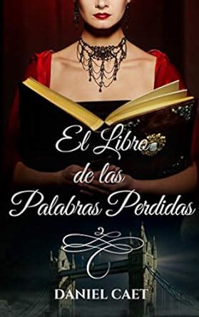 Las Palabras Perdidas (Tierra Firme) Ebook Doc