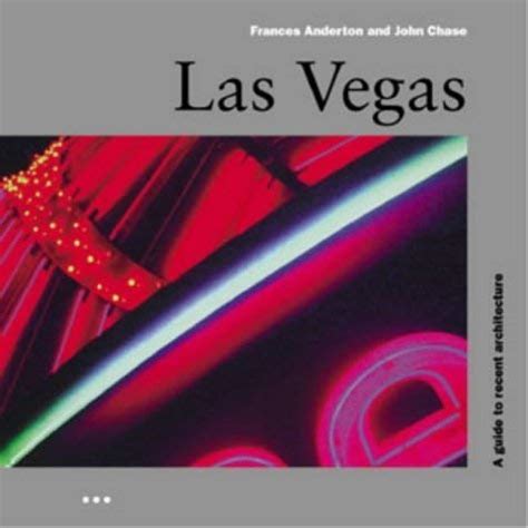 Las Vegas Guide to Recent Architecture Architectural Travel Guides PDF