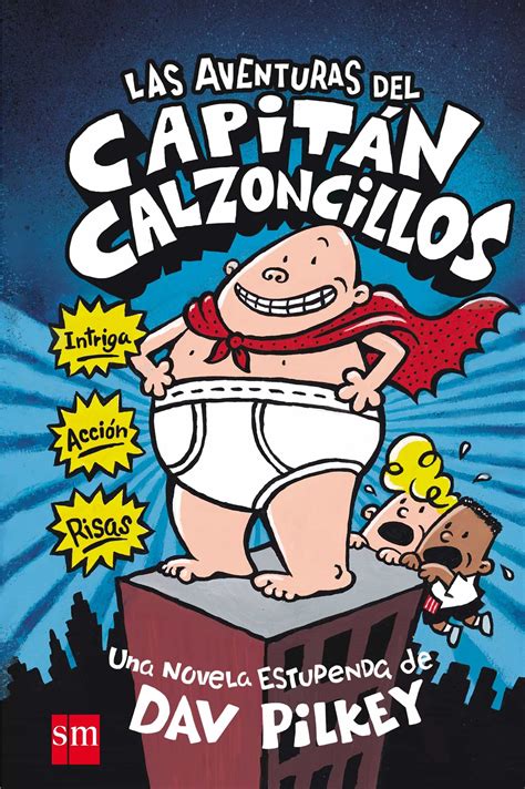 Las aventuras del Capitán Calzoncillos Spanish Edition Reader