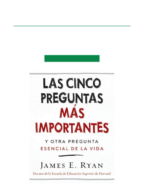 Las cinco preguntas mÃ¡s importantes y otra pregunta esencial de la vida Spanish Edition Reader