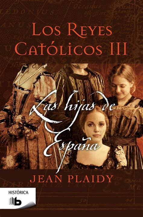 Las hijas de España Daughters of Spain Los Reyes Catolicos the Catholic Kings Spanish Edition Doc